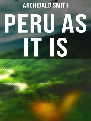 cover image of Peru as It Is